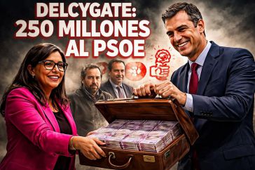 Delcygate: 250 millones al PSOE