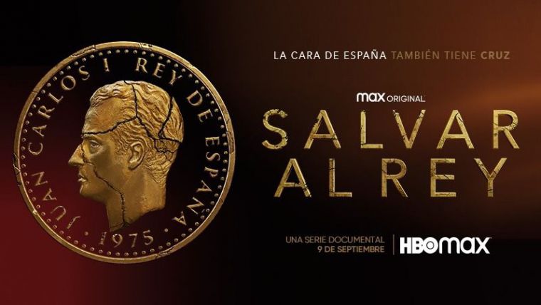 HBO Max y su declaración de intenciones con 'Salvar al rey': 'La cara de España también tiene cruz'