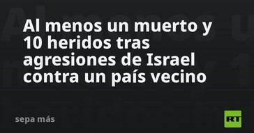 Ataque israelí deja un muerto y diez heridos en Líbano