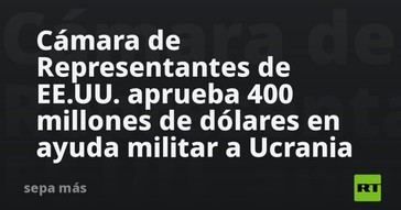 EE.UU. destina 400 millones de dólares a apoyo militar para Ucrania