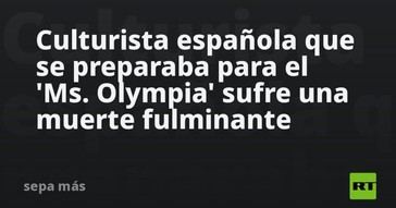 Culturista española fallece repentinamente antes del 'Ms. Olympia'