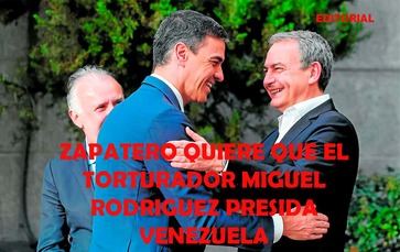 Zapatero quiere que un torturador presida Venezuela