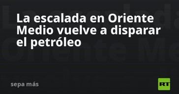 Aumento del petróleo por tensiones en Oriente Medio