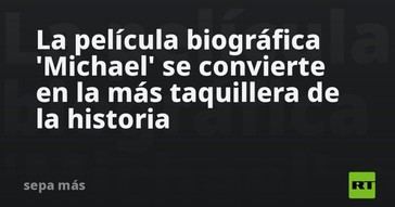 La biografía de Michael Jackson rompe récords de taquilla