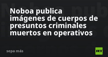 Noboa difunde fotos de criminales fallecidos en operativos policiales