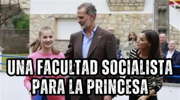 Una facultad socialista para la princesa