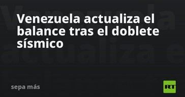Venezuela informa sobre los efectos del reciente sismo doble