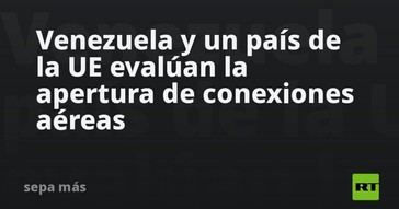 Venezuela y un país europeo analizan reabrir vuelos comerciales